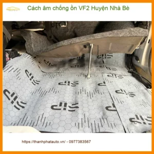 Dịch Vụ Thi Công Cách Âm Chống Ồn Ô Tô VF2 Huyện Nhà Bè - Giá Tốt TPHCM - Ảnh 2