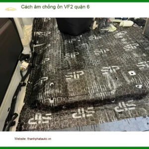 Dịch Vụ Thi Công Cách Âm Chống Ồn Ô Tô âm chống ồn VF2 quận 6 - Giá Tốt TPHCM - Ảnh 2