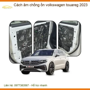Cách âm chống ồn Volkswagen Touareg 2023 - Địa Chỉ Lắp Đặt Uy Tín TPHCM