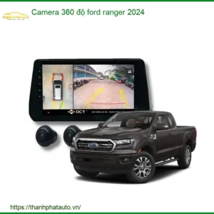 Camera 360 độ Ford Ranger 2024 - Địa Chỉ Lắp Đặt Uy Tín TPHCM