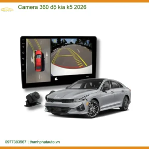 Camera 360 độ Kia K5 2026 - Địa Chỉ Lắp Đặt Uy Tín TPHCM
