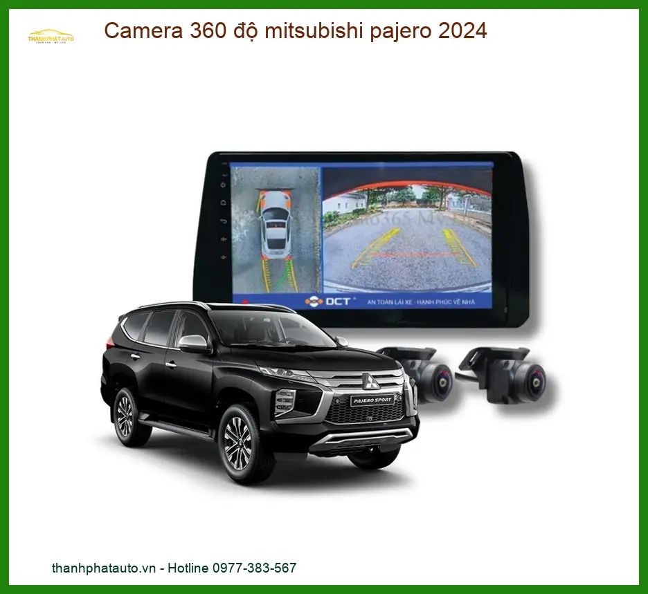 Camera 360 độ Mitsubishi Pajero 2024 - Địa Chỉ Lắp Đặt Uy Tín TPHCM