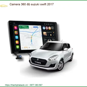 Camera 360 độ Suzuki Swift 2017 - Đơn Vị Nâng Cấp Giá Tốt TPHCM