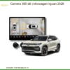 Camera 360 độ Volkswagen Tiguan 2026 - Trung Tâm Lắp Đặt Chính Hãng TPHCM