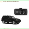 Camera hành trình Ford Escape 2007 - Đơn Vị Thi Công Cao Cấp TPHCM