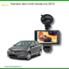 Camera hành trình Honda City 2012 - Trung Tâm Lắp Đặt Uy Tín TPHCM