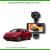 Camera hành trình cho Honda Civic 2014 - Địa Chỉ Lắp Đặt Uy Tín TPHCM