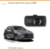 Camera hành trình Mazda 2 2023 - Trung Tâm Lắp Đặt Chính Hãng TPHCM
