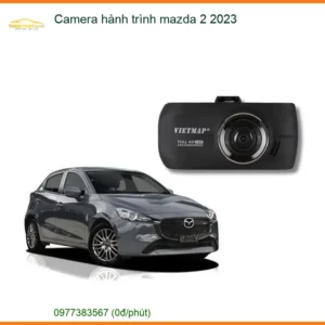 Camera hành trình Mazda 2 2023 - Trung Tâm Lắp Đặt Chính Hãng TPHCM