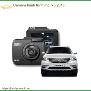Camera hành trình cao cấp MG RX5 2013 - Địa Chỉ Lắp Đặt Chính Hãng TPHCM