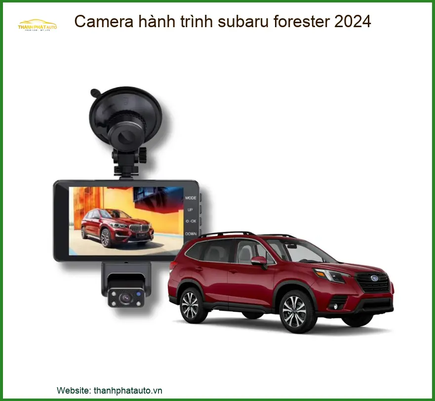 Camera hành trình Subaru Forester 2024 - Trung Tâm Lắp Đặt Uy Tín TPHCM