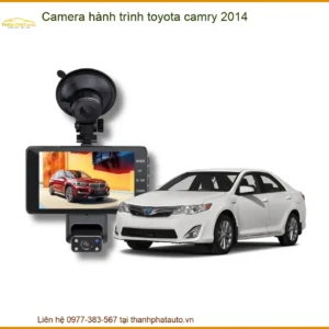 Camera Hành Trình Toyota Camry 2014 - Nơi Gắn Chính Hãng, Giá Tốt TPHCM