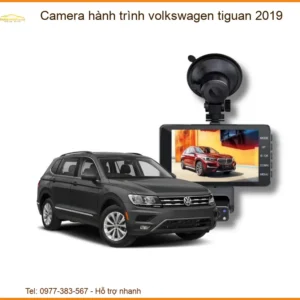 Camera hành trình Volkswagen Tiguan 2019 - Địa Chỉ Lắp Đặt Uy Tín TPHCM