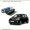 Dán Phim Cách Nhiệt Hyundai i10 2026 - Địa Chỉ Lắp Đặt Uy Tín TPHCM