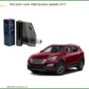 Dán Phim Cách Nhiệt Hyundai SantaFe 2012 - Trung Tâm Lắp Đặt Uy Tín TPHCM