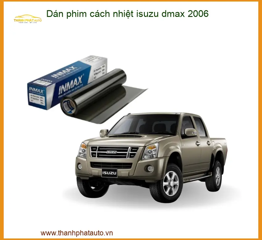 Dán Phim Cách Nhiệt Isuzu Dmax 2006 - Địa Chỉ Lắp Đặt Uy Tín TPHCM