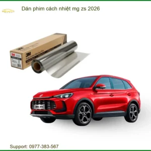 Dán Phim Cách Nhiệt MG ZS 2026 - Trung Tâm Thi Công Chính Hãng Giá Tốt TPHCM