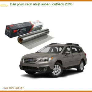 Dán Phim Cách Nhiệt Subaru Outback 2016 - Địa Chỉ Lắp Đặt Uy Tín TPHCM