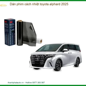 Dán Phim Cách Nhiệt Toyota Alphard 2025 - Trung Tâm Lắp Đặt Uy Tín TPHCM