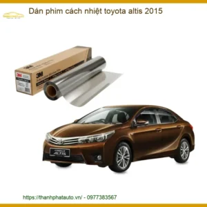 Dán Phim Cách Nhiệt Toyota Altis 2015 - Địa Chỉ Lắp Đặt Uy Tín TPHCM