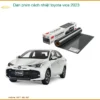 Dán Phim Cách Nhiệt Toyota Vios 2023 - Địa Chỉ Lắp Đặt Uy Tín TPHCM