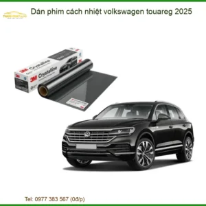 Dán Phim Cách Nhiệt Volkswagen Touareg 2025 - Địa Chỉ Lắp Đặt Chính Hãng TPHCM