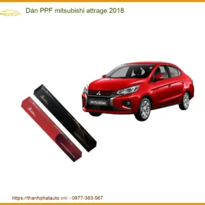 Dán PPF Mitsubishi Attrage 2018 - Địa Chỉ Gắn Chính Hãng TPHCM