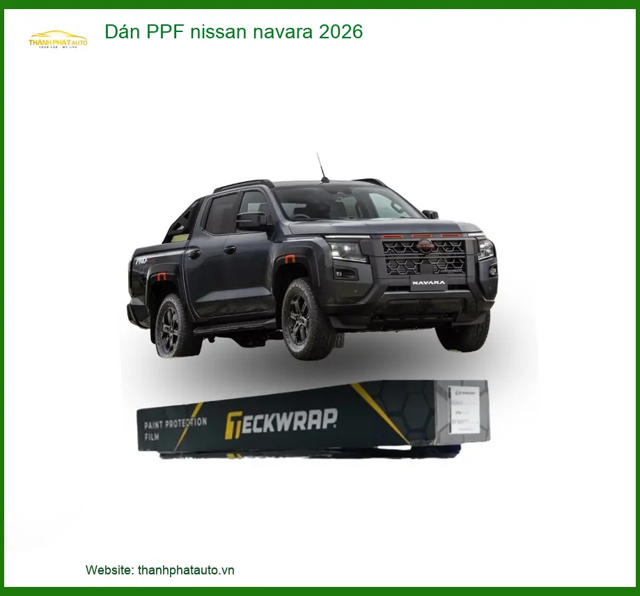 Dán PPF Nissan Navara 2026 - Trung Tâm Nâng Cấp Chính Hãng Giá Tốt TPHCM
