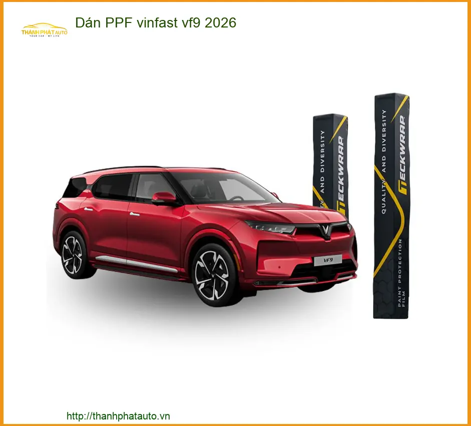 Dán PPF Bảo Vệ Sơn VinFast VF9 2026 - Trung Tâm Lắp Đặt Uy Tín Giá Tốt TPHCM