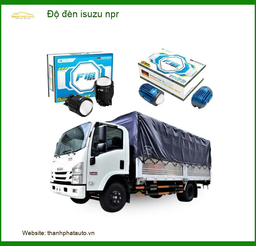 Dịch Vụ Độ Đèn Isuzu NPR Chuyên Nghiệp - Trung Tâm Nâng Cấp Uy Tín TPHCM