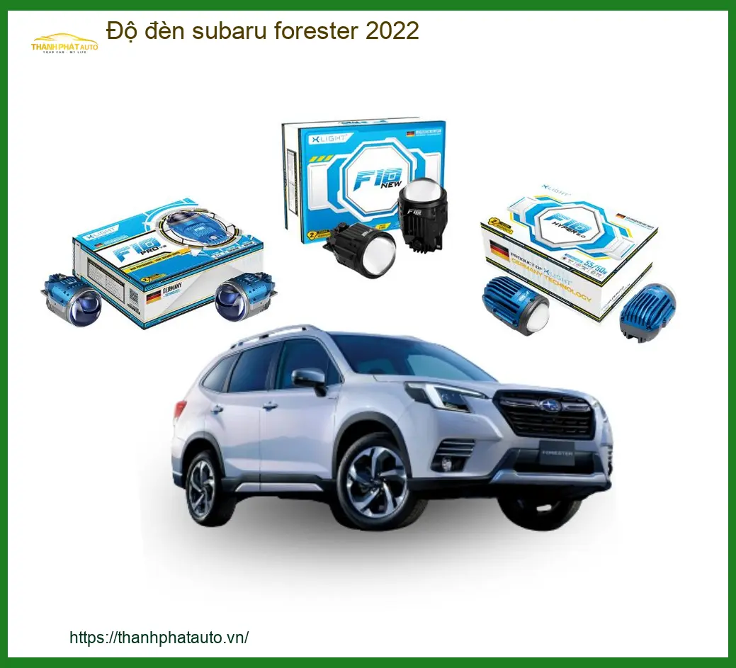 Độ Đèn Subaru Forester 2022 Cao Cấp - Trung Tâm Nâng Cấp Uy Tín TPHCM