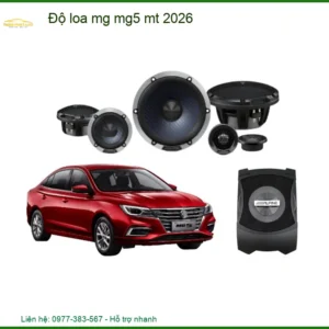 Độ Loa Ô Tô MG MG5 MT 2026 - Nơi Gắn Loa Ô Tô Chính Hãng Giá Tốt TPHCM