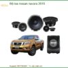 Độ Loa Nissan Navara 2015 - Gắn Nâng Cấp Chính Hãng Uy Tín TPHCM