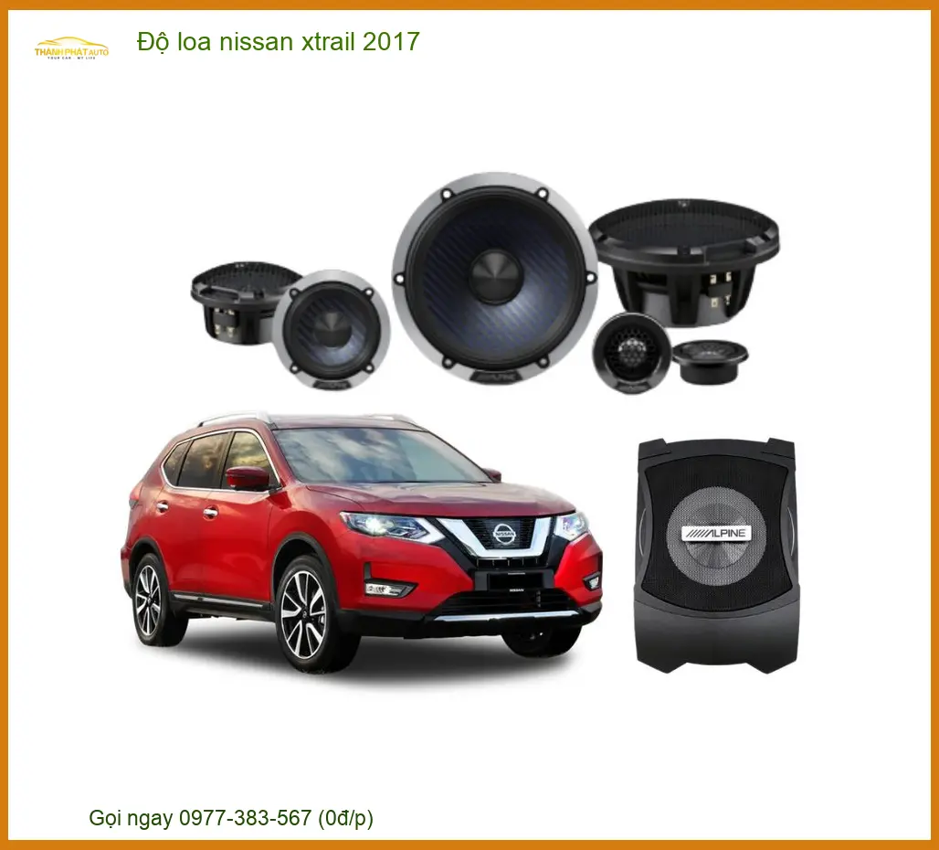 Độ Loa Nissan X-Trail 2017 - Địa Chỉ Nâng Cấp Chính Hãng TPHCM