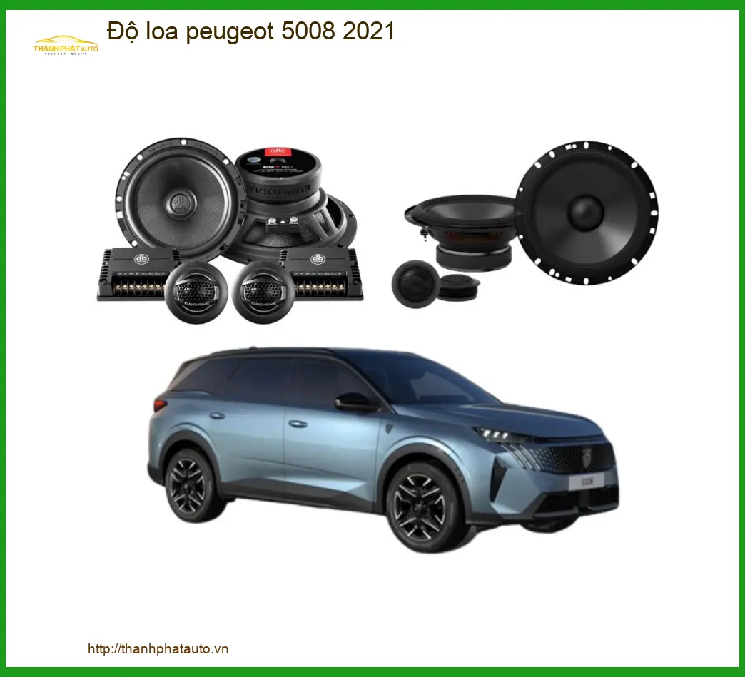 Độ Loa Ô Tô Peugeot 5008 2021 - Trung Tâm Nâng Cấp Loa Xe Hơi Cao Cấp TPHCM