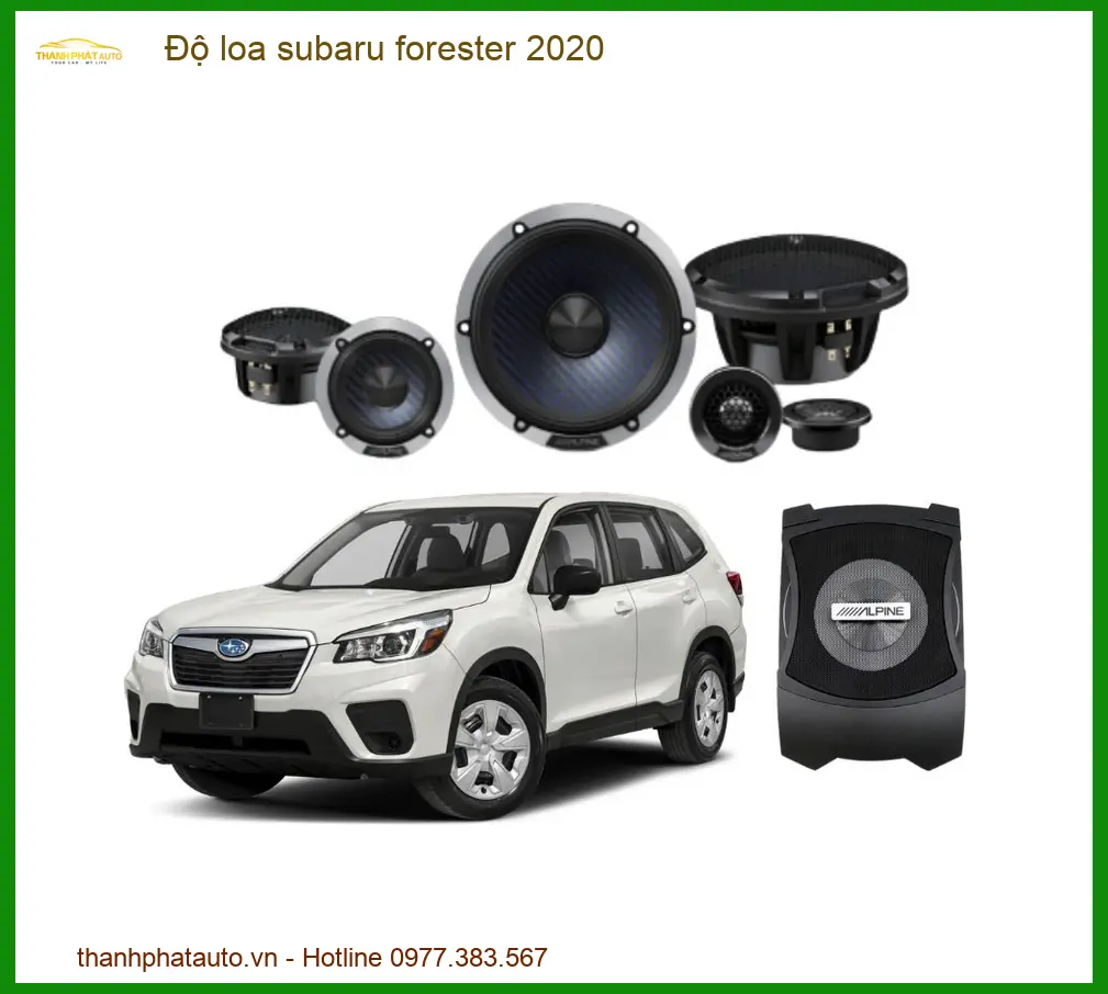 Độ Loa Sub Ô Tô Subaru Forester 2020 - Trung Tâm Độ Loa Chính Hãng Giá Tốt TPHCM