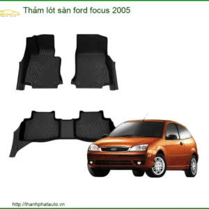 Thảm Lót Sàn Ô Tô Cao Cấp Ford Focus 2005 - Địa Chỉ Lắp Đặt Uy Tín TPHCM