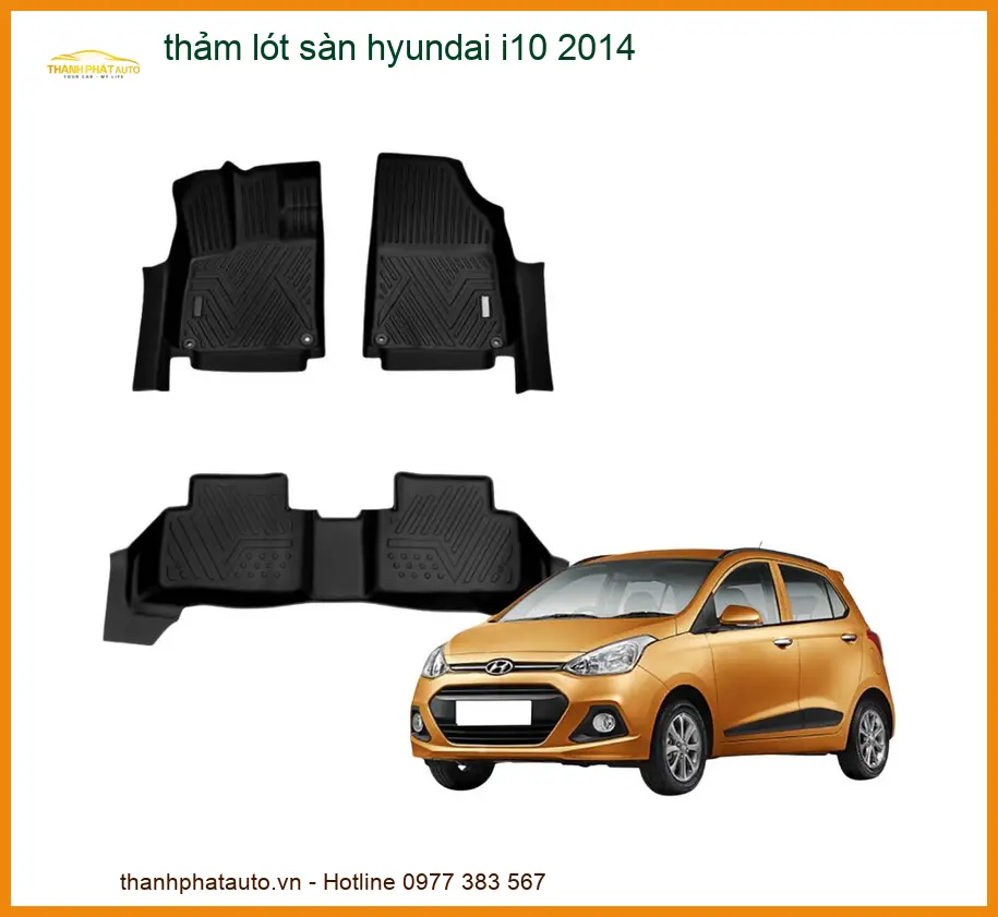 Thảm Lót Sàn Ô Tô Hyundai i10 2014 - Địa Chỉ Lắp Đặt Uy Tín TPHCM