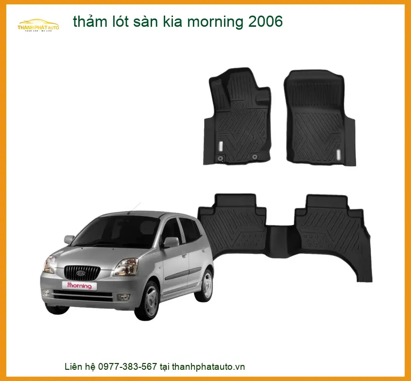 Thảm Lót Sàn Kia Morning 2006 Cao Cấp - Nơi Gắn Chính Hãng TPHCM