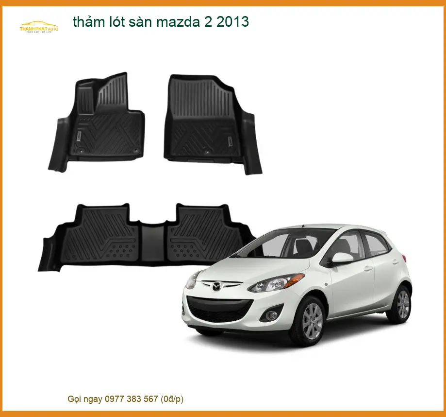 Thảm Lót Sàn Mazda 2 2013 - Trung Tâm Lắp Đặt Chính Hãng, Giá Tốt TPHCM