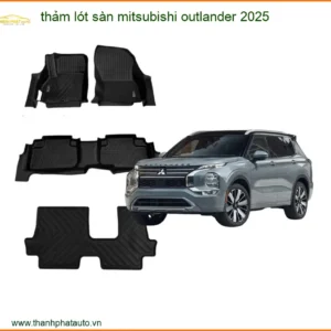 Thảm Lót Sàn Mitsubishi Outlander 2025 - Địa Chỉ Lắp Đặt Chính Hãng TPHCM