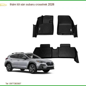 Thảm Lót Sàn Subaru Crosstrek 2026 - Trung Tâm Gắn Uy Tín TPHCM
