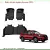 Thảm Lót Sàn Subaru Forester 2024 - Địa Chỉ Lắp Đặt Uy Tín TPHCM