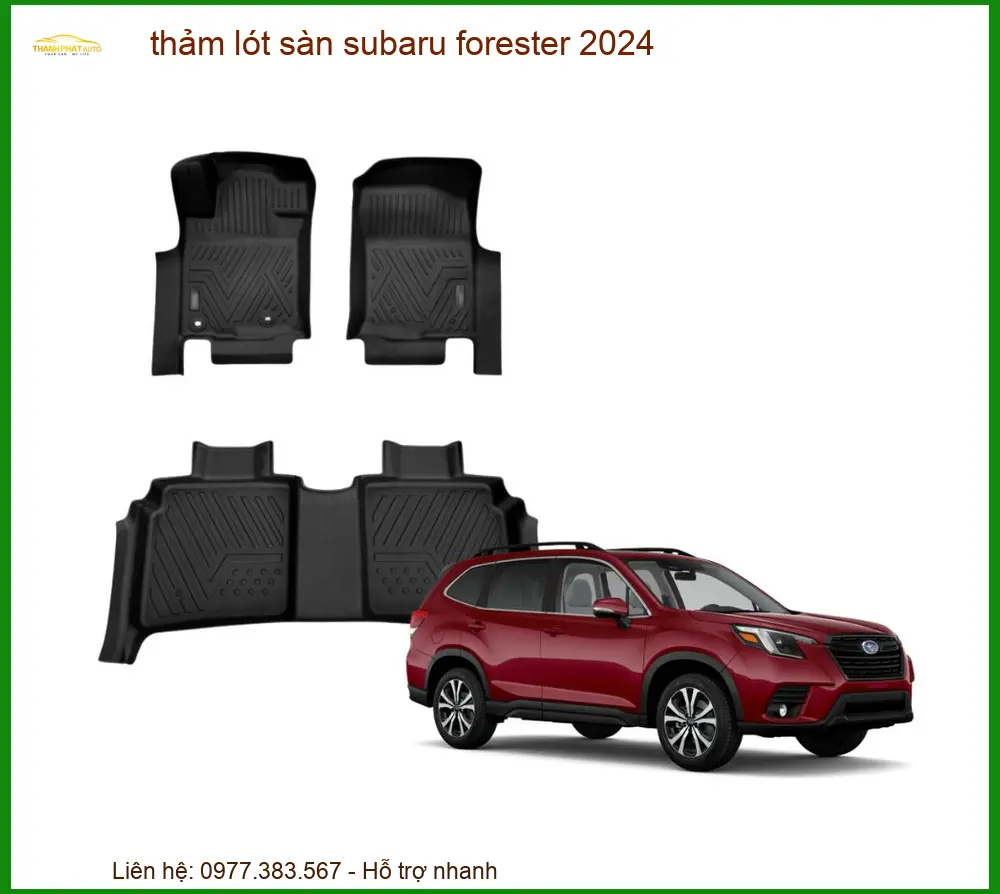 Thảm Lót Sàn Subaru Forester 2024 - Địa Chỉ Lắp Đặt Uy Tín TPHCM