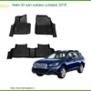 Thảm Lót Sàn Ô Tô Subaru Outback 2015 - Địa Chỉ Lắp Đặt Uy Tín TPHCM