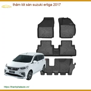 Thảm Lót Sàn Ô Tô Suzuki Ertiga 2017 - Địa Chỉ Lắp Đặt Uy Tín TPHCM