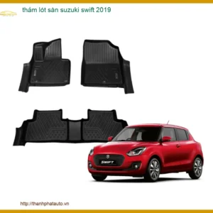 Thảm Lót Sàn Suzuki Swift 2019 - Đơn Vị Gắn Chính Hãng Giá Tốt TPHCM