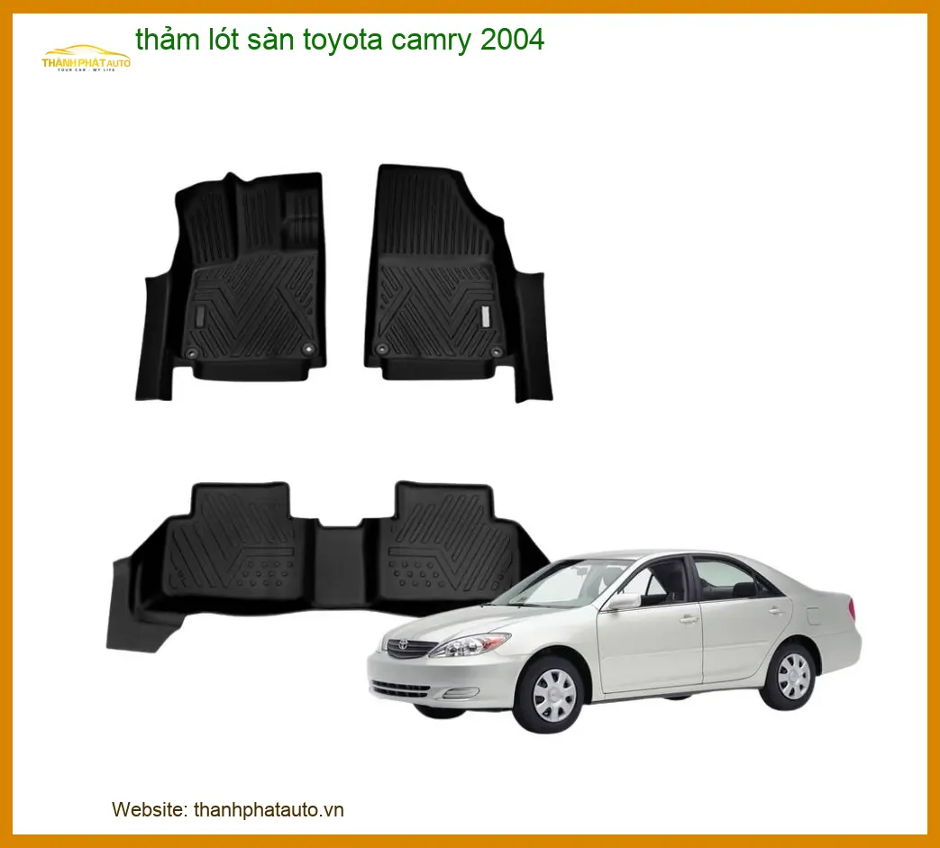 Thảm Lót Sàn Toyota Camry 2004 - Trung Tâm Lắp Đặt Chính Hãng TPHCM