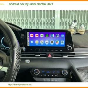 Android Box Hyundai Elantra 2021 - Địa Chỉ Lắp Đặt Chính Hãng TPHCM