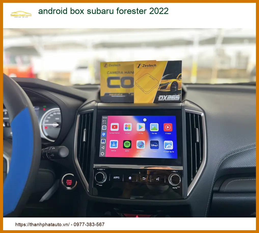 Android Box Subaru Forester 2022 - Trung Tâm Lắp Đặt Uy Tín TPHCM